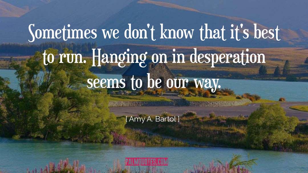 Amy quotes by Amy A. Bartol