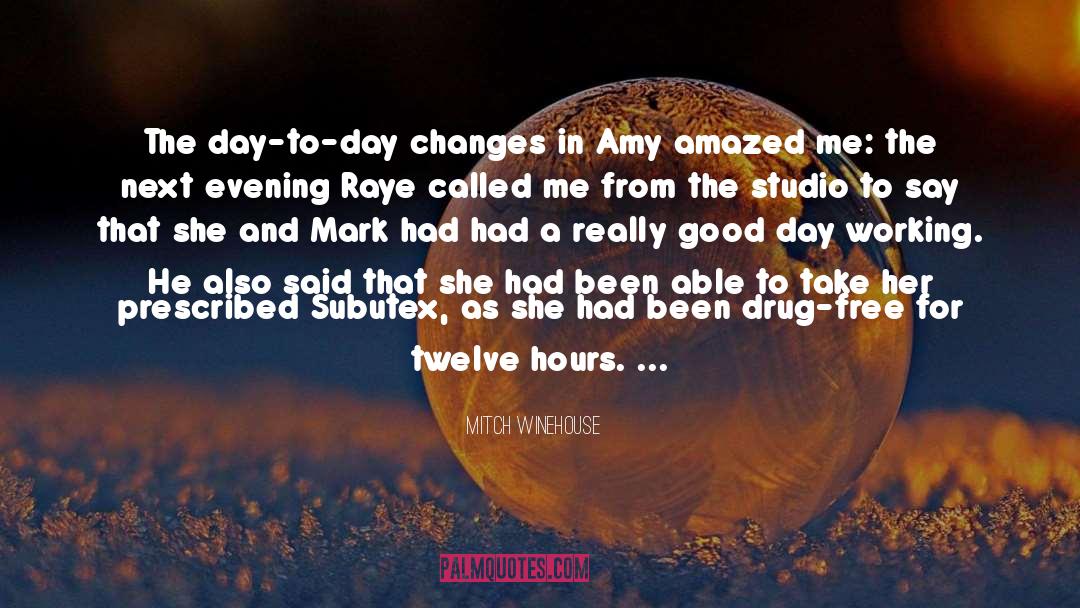Amy Winehouse quotes by Mitch Winehouse