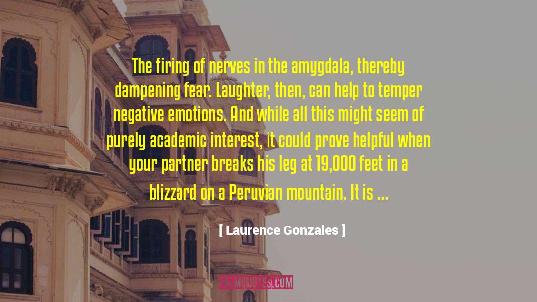 Amygdala quotes by Laurence Gonzales
