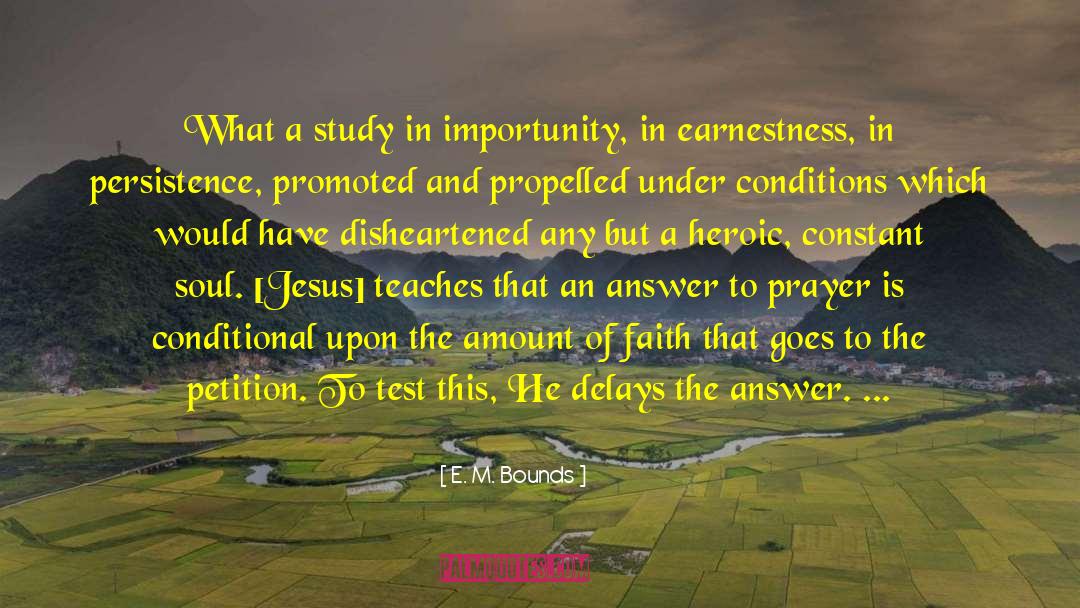 An Abundant Life quotes by E. M. Bounds