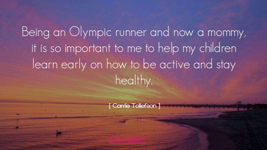 An Active Participant quotes by Carrie Tollefson