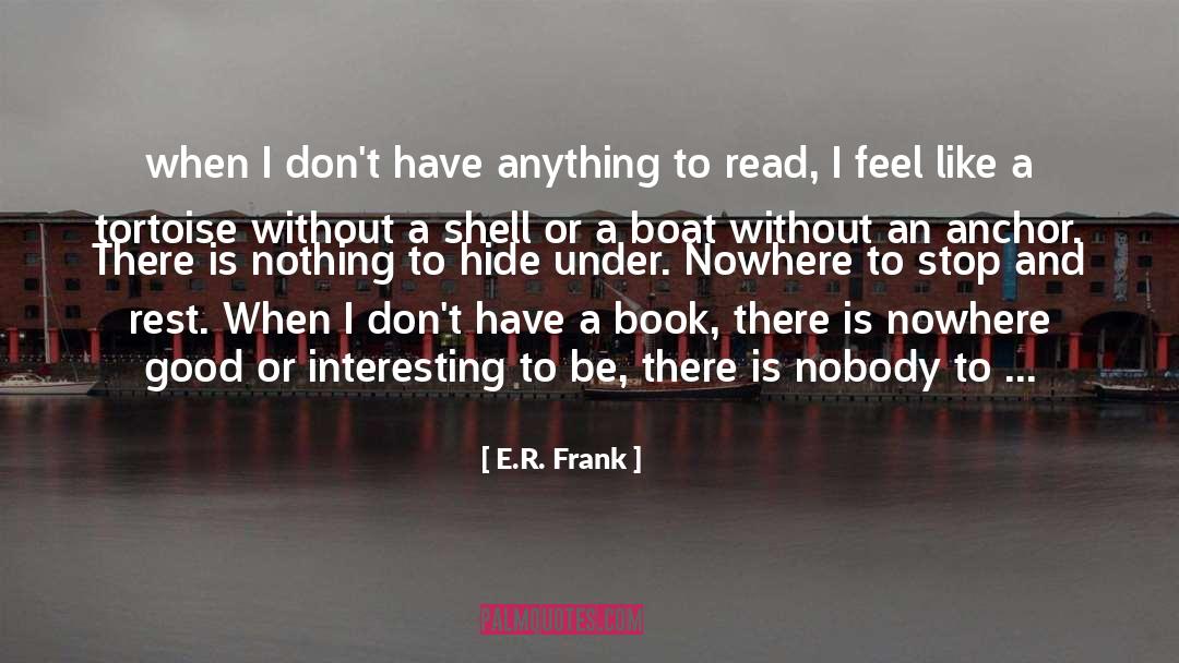 An Anchor quotes by E.R. Frank