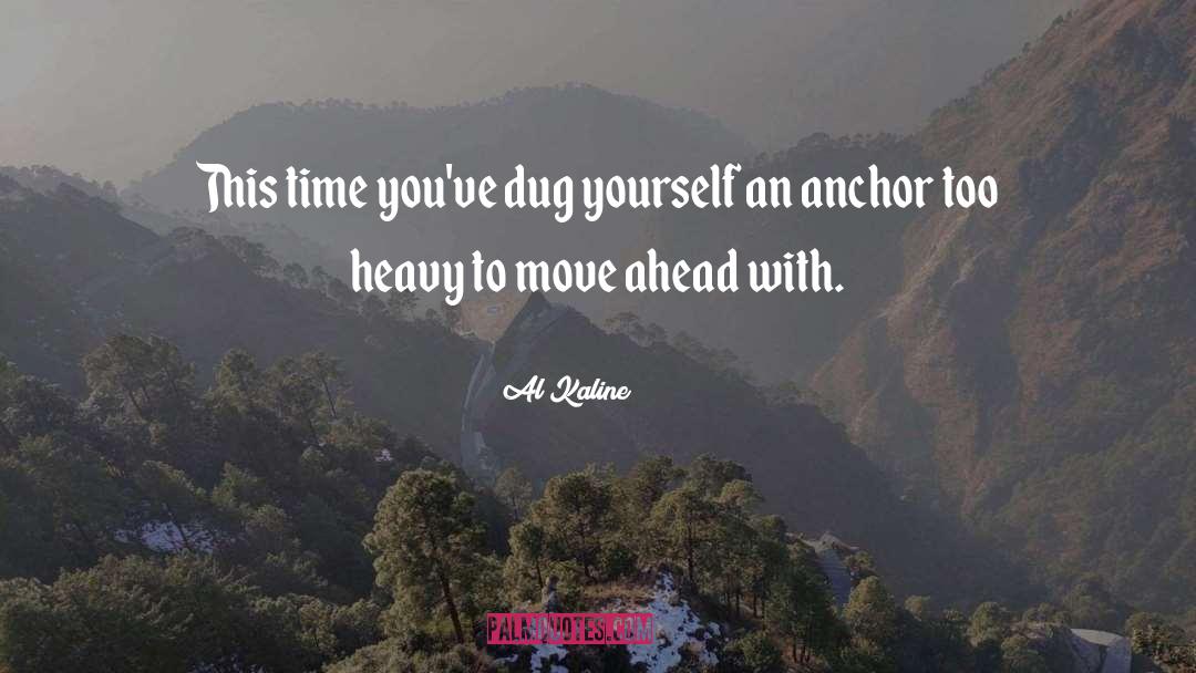 An Anchor quotes by Al Kaline