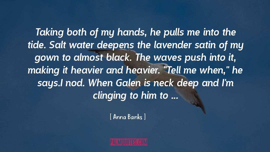 An Anchor quotes by Anna Banks