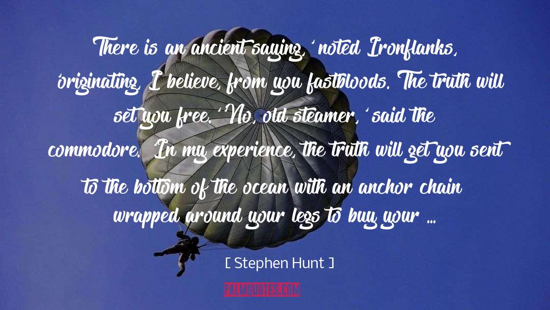 An Anchor quotes by Stephen Hunt
