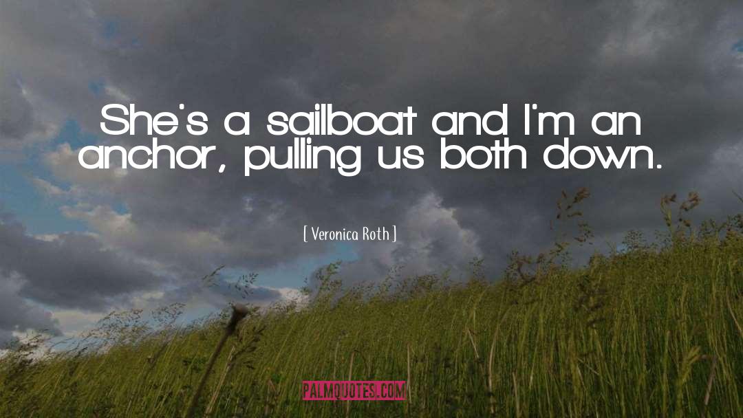 An Anchor quotes by Veronica Roth