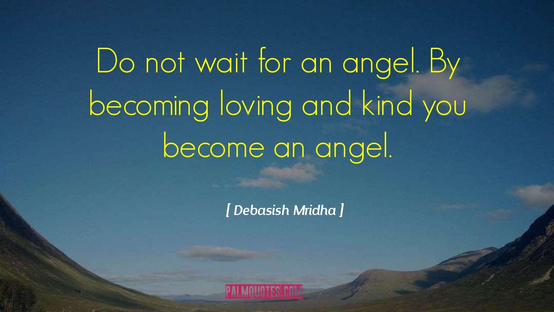 An Angel For Emily quotes by Debasish Mridha