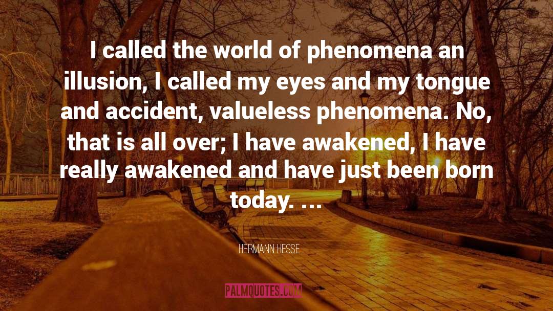 An Awakened Man quotes by Hermann Hesse