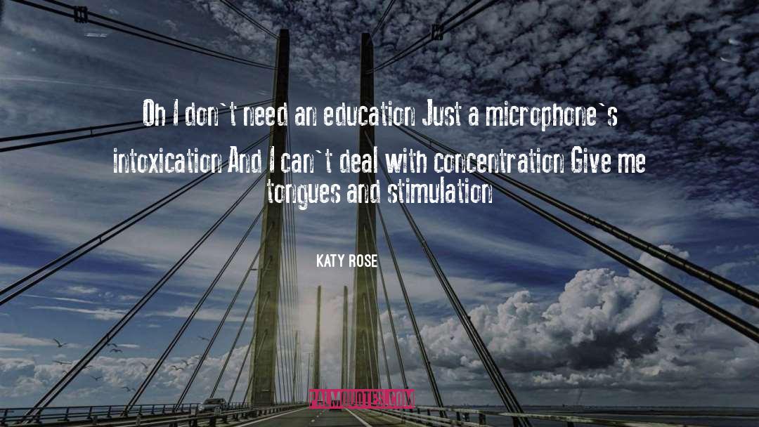 An Education quotes by Katy Rose