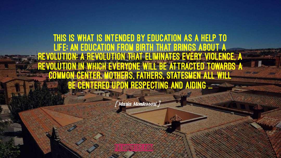 An Education quotes by Maria Montessori