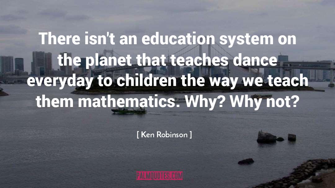An Education quotes by Ken Robinson