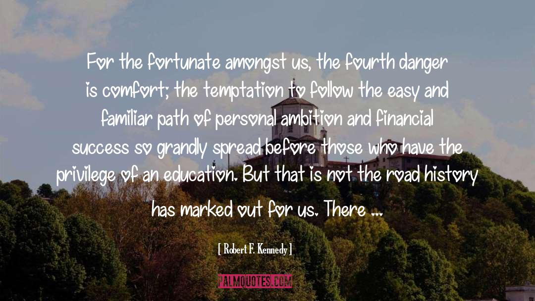 An Education quotes by Robert F. Kennedy
