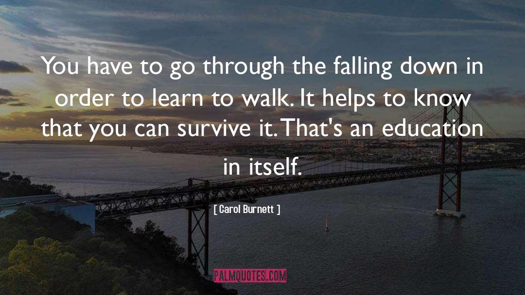 An Education quotes by Carol Burnett