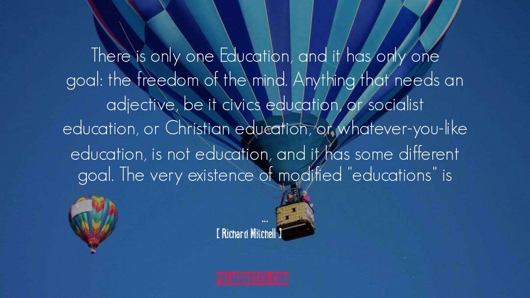 An Education quotes by Richard Mitchell