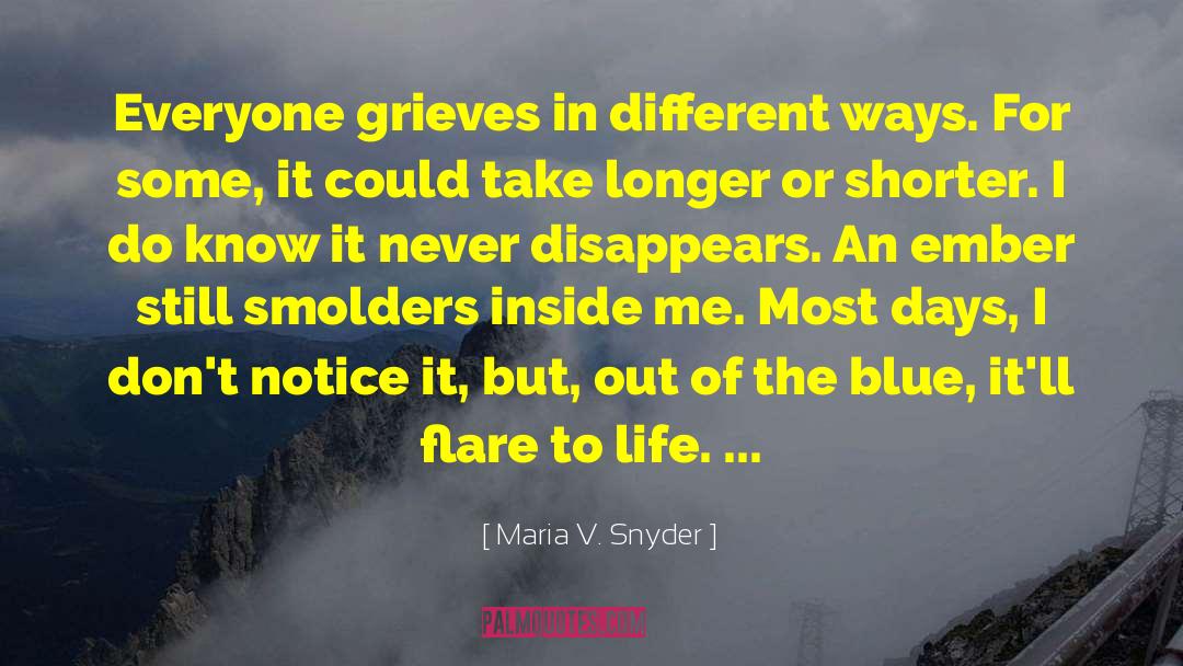 An Ember In Time quotes by Maria V. Snyder