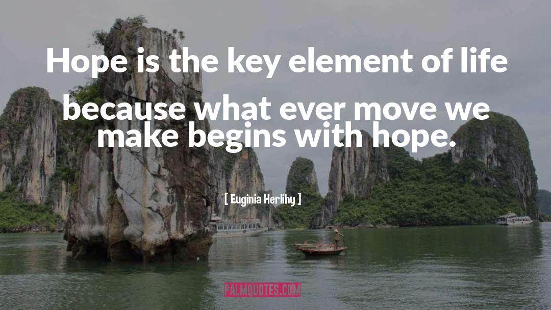 An Emergent Manifesto Of Hope quotes by Euginia Herlihy