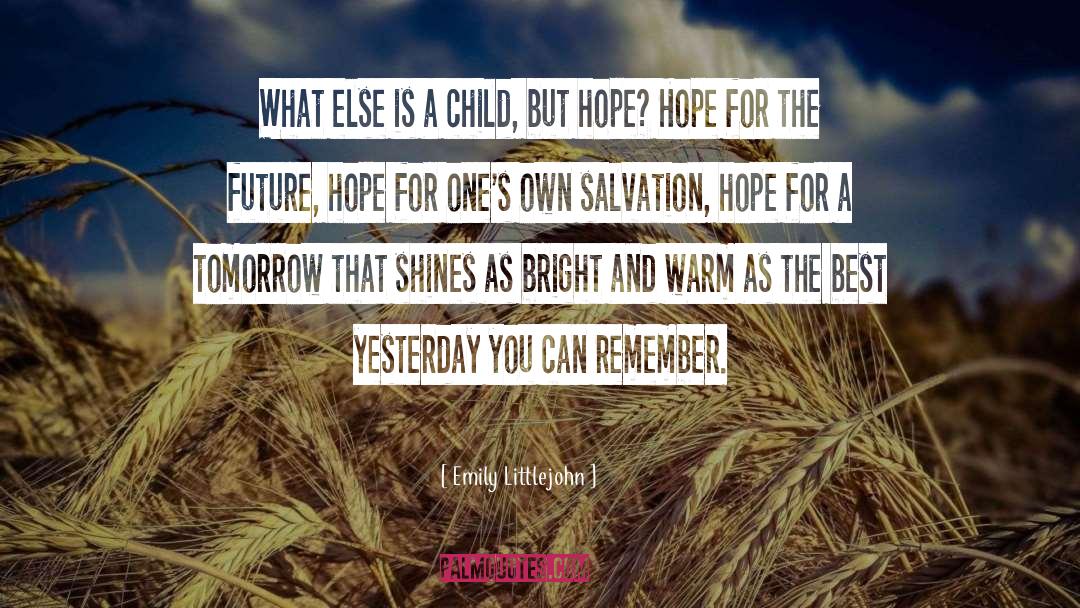 An Emergent Manifesto Of Hope quotes by Emily Littlejohn
