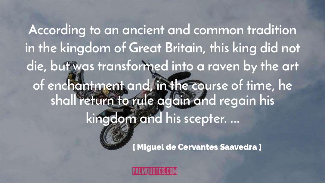 An Enchantment Of Ravens quotes by Miguel De Cervantes Saavedra