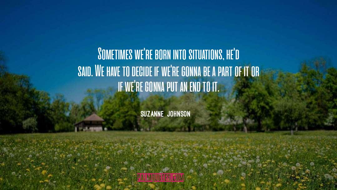 An End quotes by Suzanne  Johnson