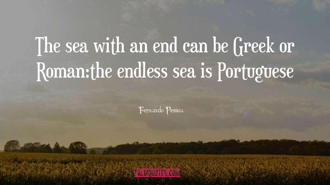 An End quotes by Fernando Pessoa