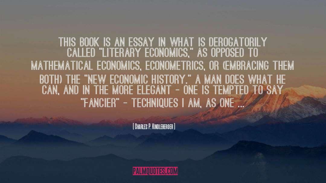 An Essay On Ferguson quotes by Charles P. Kindleberger