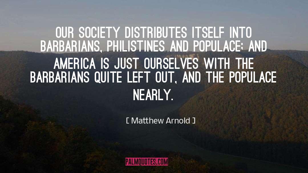 An Informed Populace Quote quotes by Matthew Arnold