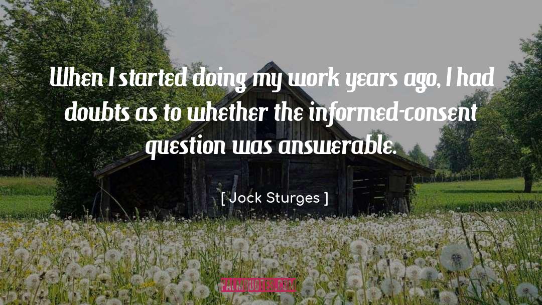 An Informed Populace Quote quotes by Jock Sturges