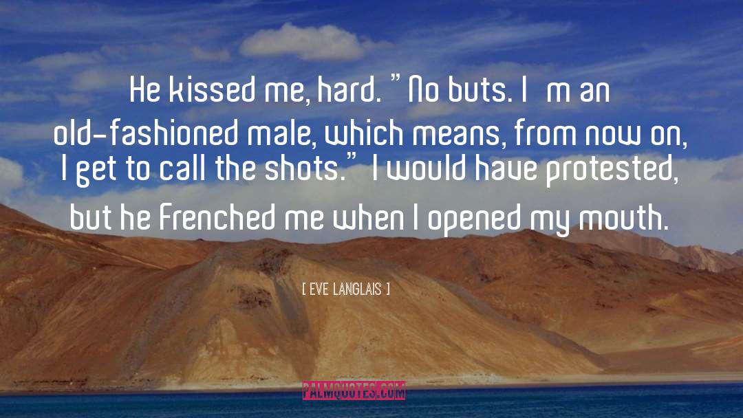 An Old Fashioned Girl quotes by Eve Langlais