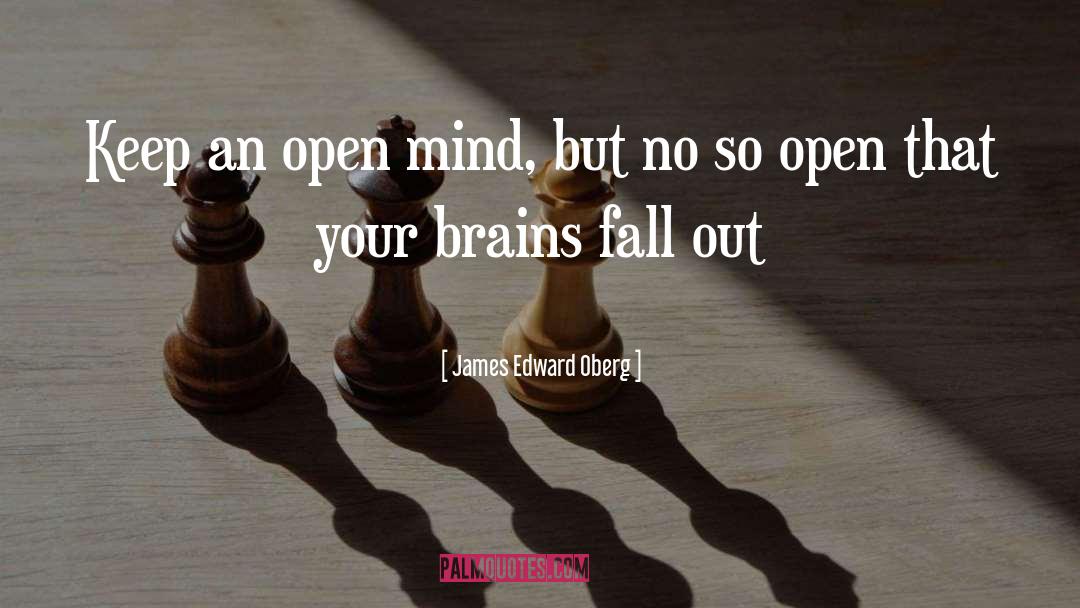 An Open Mind quotes by James Edward Oberg