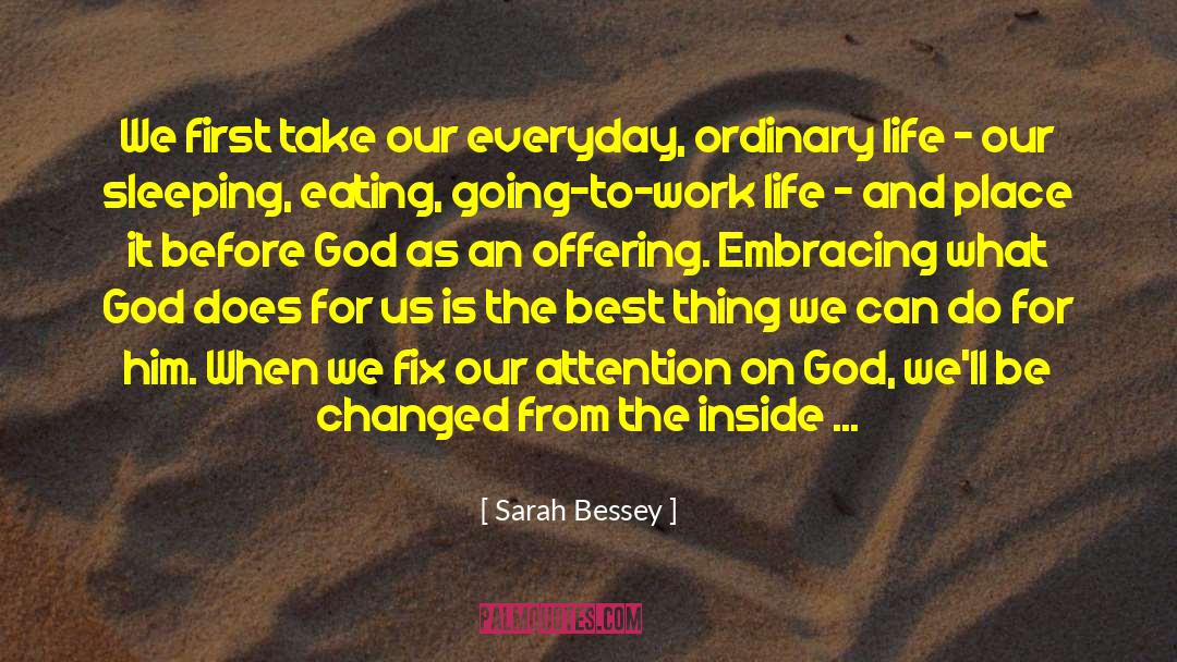 An Ordinary Life Transformed quotes by Sarah Bessey