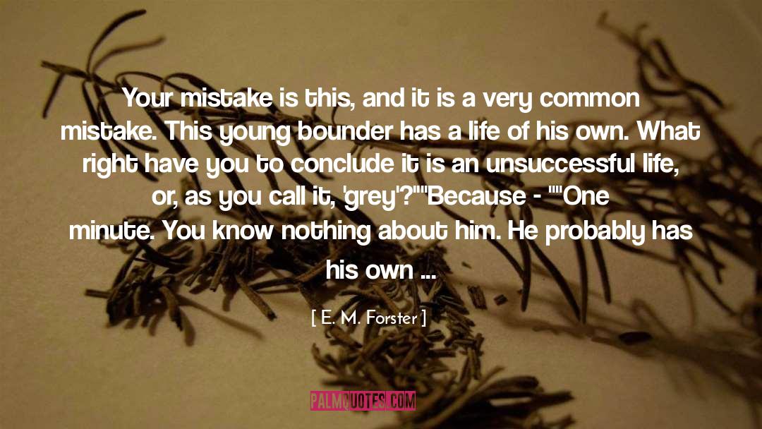 An Ordinary Life Transformed quotes by E. M. Forster