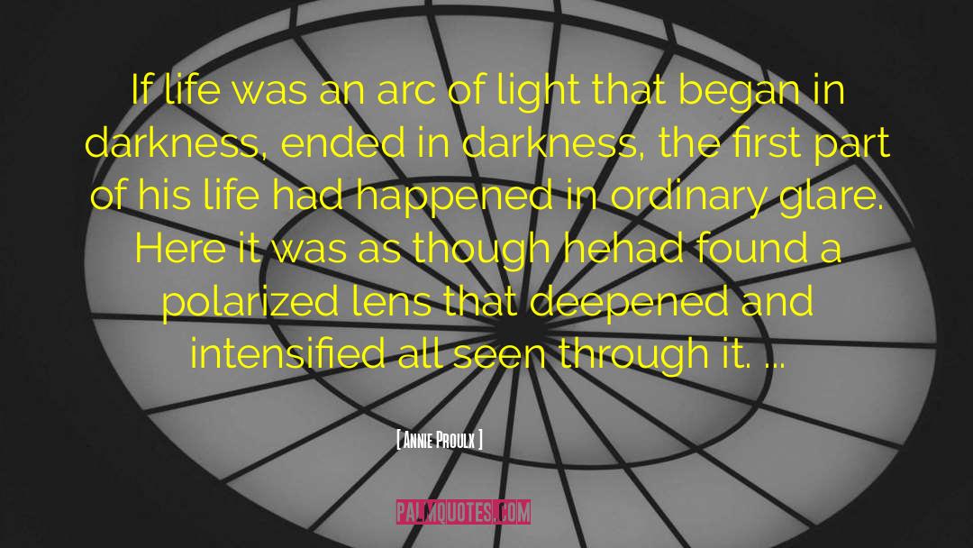An Ordinary Life Transformed quotes by Annie Proulx