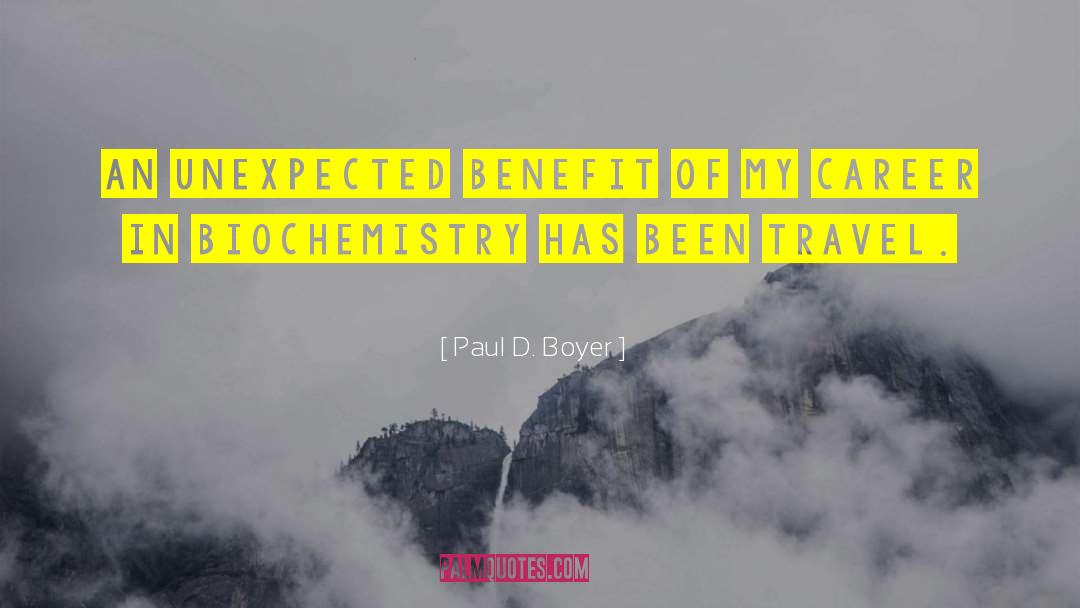 An Unexpected Journey quotes by Paul D. Boyer