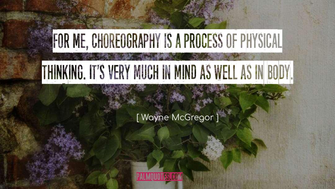 An Unquiet Mind quotes by Wayne McGregor