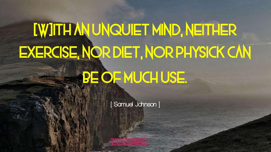 An Unquiet Mind quotes by Samuel Johnson