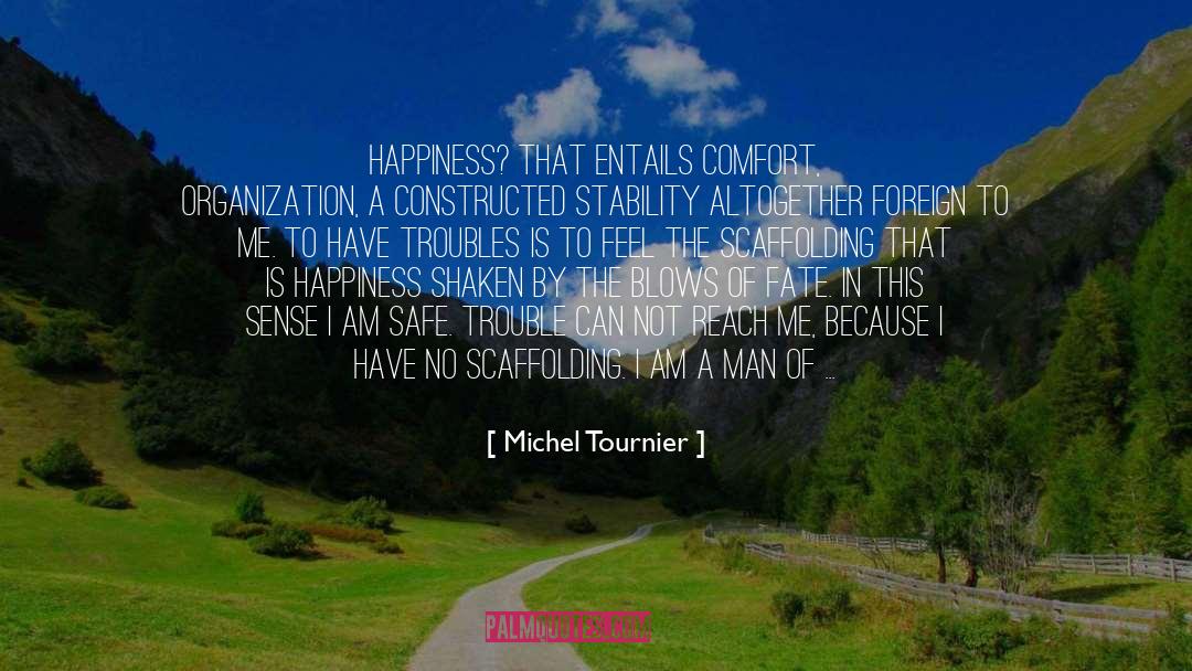 An Unsuitable Man quotes by Michel Tournier