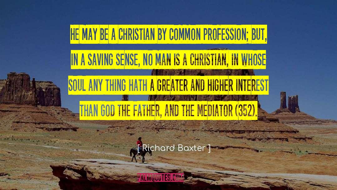 An Unsuitable Man quotes by Richard Baxter