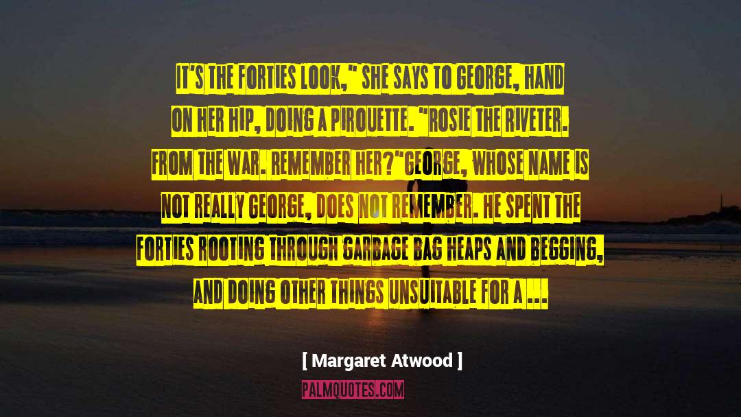 An Unsuitable Man quotes by Margaret Atwood