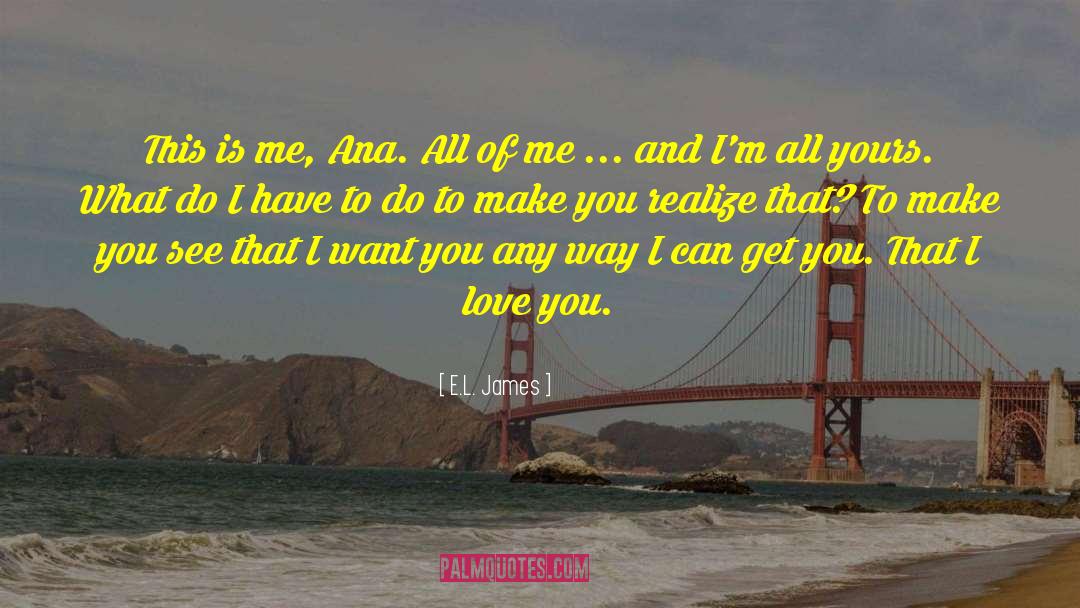 Ana And Christian quotes by E.L. James
