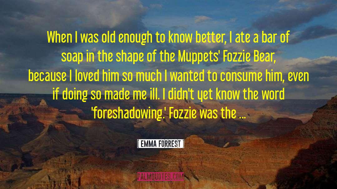 Ana Forrest quotes by Emma Forrest