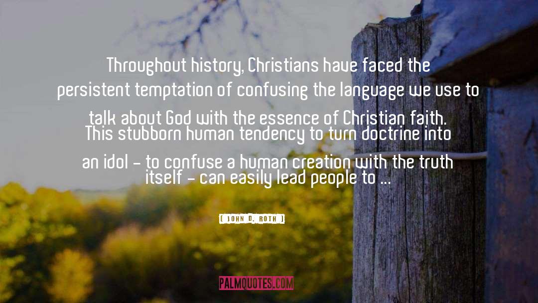 Anabaptist quotes by John D. Roth