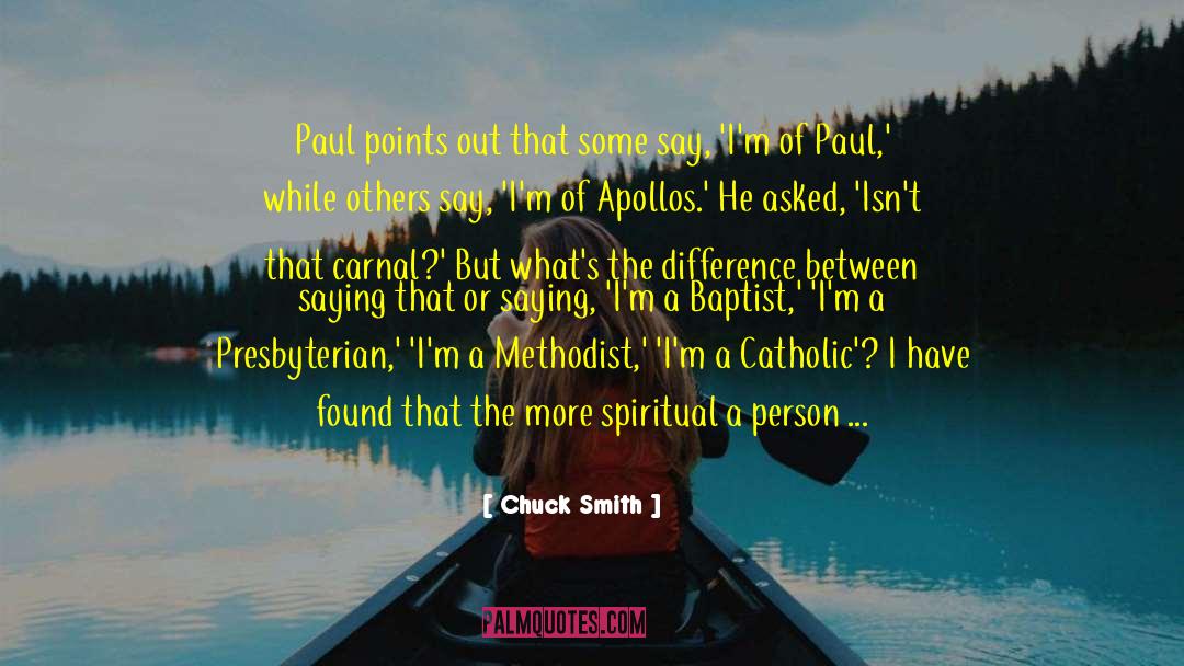 Anabaptist Vs Baptist quotes by Chuck Smith