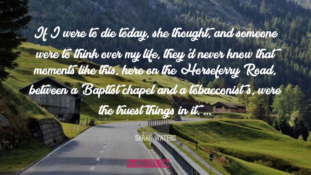 Anabaptist Vs Baptist quotes by Sarah Waters