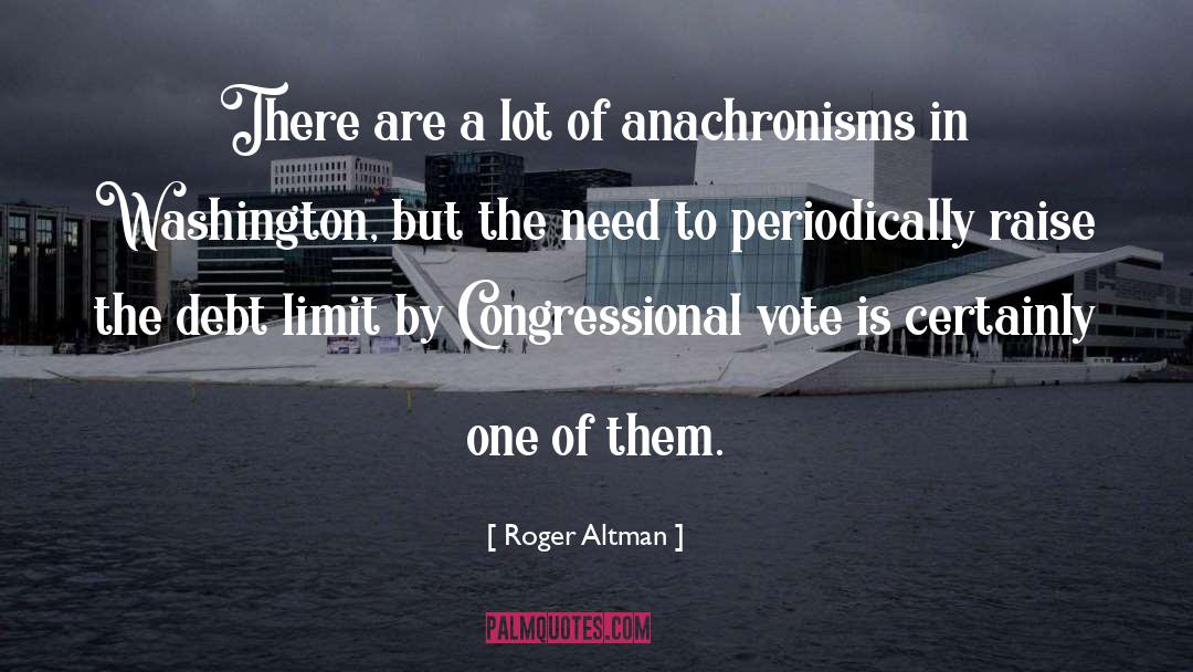 Anachronisms quotes by Roger Altman