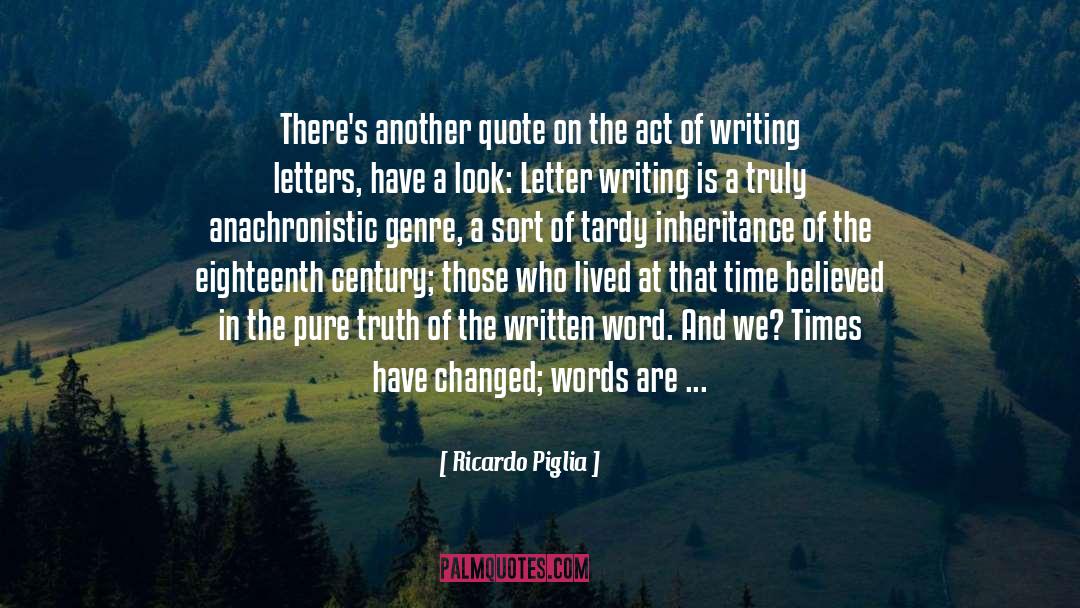 Anachronistic quotes by Ricardo Piglia