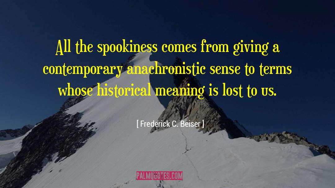 Anachronistic quotes by Frederick C. Beiser