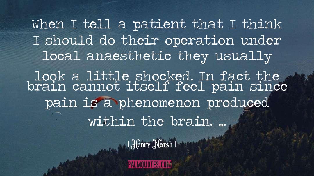 Anaesthetic quotes by Henry Marsh