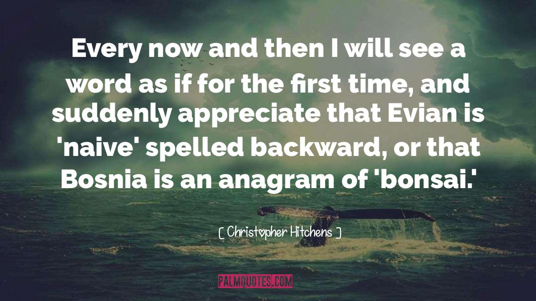 Anagram quotes by Christopher Hitchens