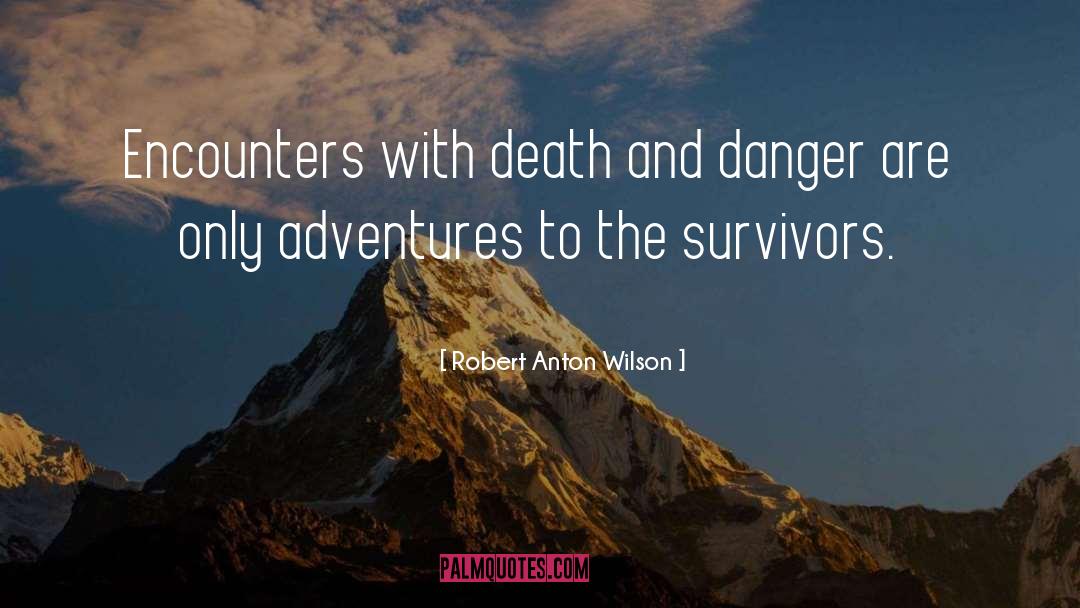 Anaiah Adventures quotes by Robert Anton Wilson