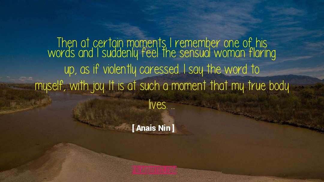 Anais Nin quotes by Anais Nin